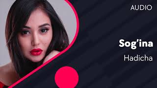 Hadicha - Sog'ina